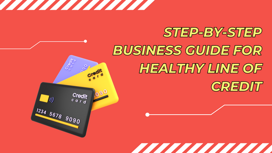 How to Secure a Business Line of Credit: A Step-by-Step Guide